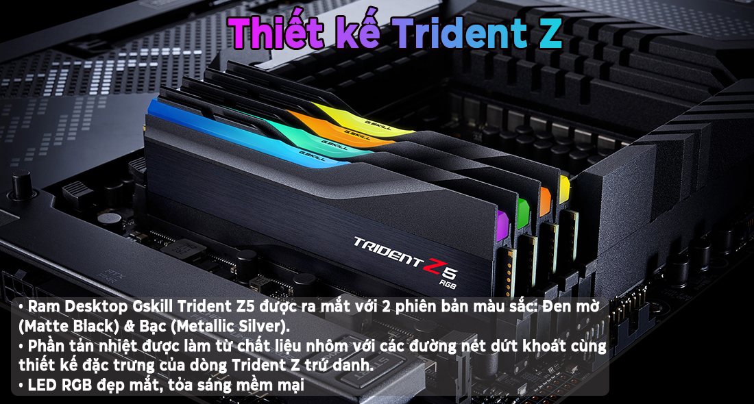 RAM Desktop Gskill Trident Z5 RGB Black (F5-6400J3239F48GX2-TZ5RK) 96GB (2x48GB) DDR5 6400Mhz - Máy Tính LMC RAM Desktop Gskill Trident Z5 RGB Black (F5-6400J3239F48GX2-TZ5RK) 96GB (2x48GB) DDR5 6400Mhz - Chi tiết 2